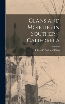 Clans and Moieties in Southern California 1015845819 Book Cover