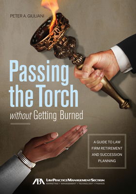 Passing the Torch Without Getting Burned 1614389020 Book Cover