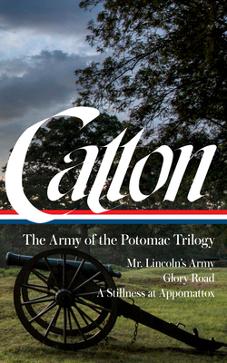 Bruce Catton: The Army of the Potomac Trilogy (... 1598537253 Book Cover