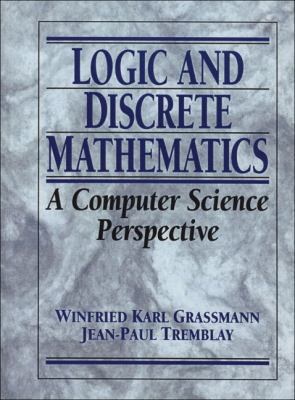 Logic and Discrete Mathematics: A Computer Scie... 0135012066 Book Cover