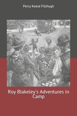Roy Blakeley's Adventures in Camp 1704864569 Book Cover