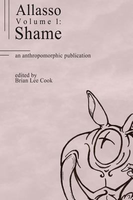 Allasso Volume 1: Shame: Shame 1466436689 Book Cover