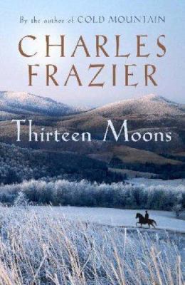 Thirteen Moons 0340826614 Book Cover