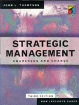 Strategic Management: Awareness and Change 1861521006 Book Cover