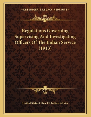 Regulations Governing Supervising And Investiga... 1163875937 Book Cover