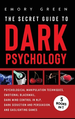 The Secret Guide To Dark Psychology: 5 Books in... 1647801133 Book Cover
