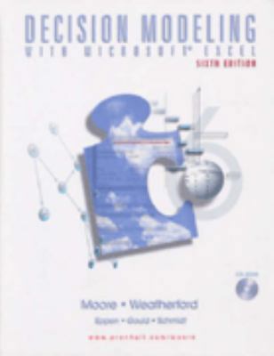 Decision Modeling with Microsoft Excel 0131218514 Book Cover
