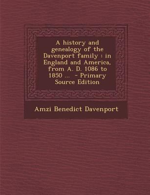 History and Genealogy of the Davenport Family: ... 1289878870 Book Cover