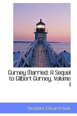 Gurney Married: A Sequel to Gilbert Gurney, Vol... 055941322X Book Cover