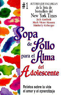 Sopa de Pollo Para El Alma del Adolescente [Spanish] 0613270010 Book Cover