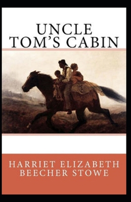 Paperback Uncle Tom's Cabin Annotated Book
