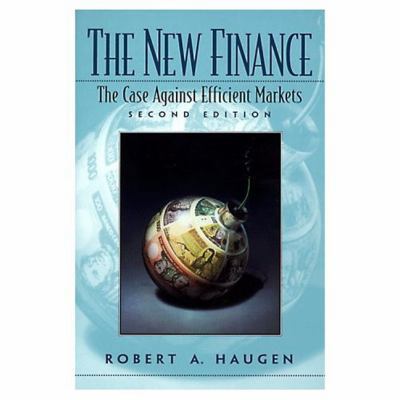 The New Finance: The Case Against Efficient Mar... 0130102288 Book Cover