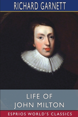Life of John Milton (Esprios Classics)            Book Cover