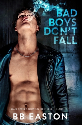 Bad Boys Don't Fall B0CHL5TS35 Book Cover