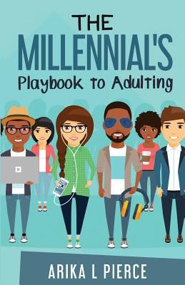 The Millennial's Playbook to Adulting 1986159299 Book Cover