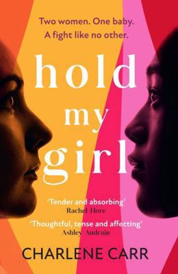 Hold My Girl: The 2023 book everyone is talking... 1802793321 Book Cover