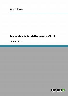 Segmentberichterstattung nach IAS 14 [German] 3638637646 Book Cover