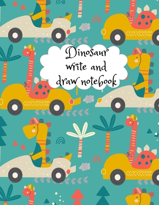 Dinosaur write and draw notebook 1716280540 Book Cover