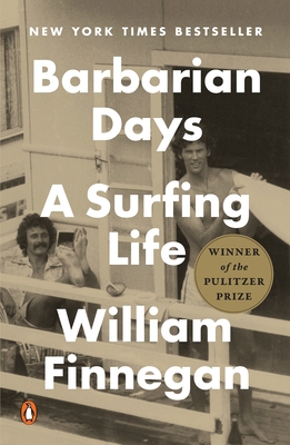 Barbarian Days: A Surfing Life (Pulitzer Prize ... 0143109391 Book Cover