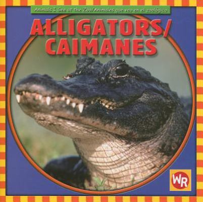 Alligators / Caimanes [Spanish] 0836882385 Book Cover