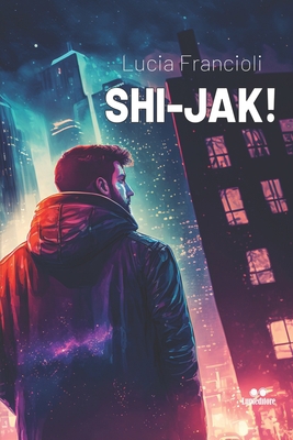 Shi- Jak! [Italian] B0BW2BX7PL Book Cover