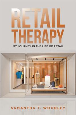 Retail Therapy: My Journey in the Life of Retail 1669852660 Book Cover