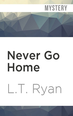 Never Go Home 1713541114 Book Cover