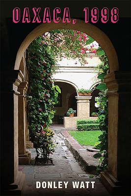 Oaxaca, 1998 0875658024 Book Cover