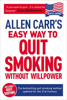 Allen Carr's Easy Way to Quit Smoking Without W... 178404542X Book Cover