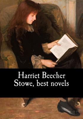 Harriet Beecher Stowe, best novels 1975893085 Book Cover