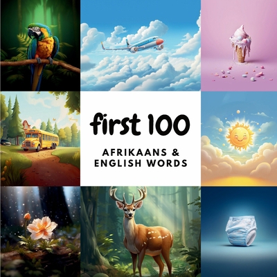 First 100 Afrikaans & English Words B0CX58L13B Book Cover
