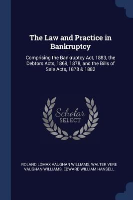 The Law and Practice in Bankruptcy: Comprising ... 1376463059 Book Cover