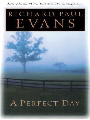A Perfect Day [Large Print] 1594130485 Book Cover