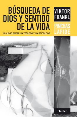 Busqueda de Dios Y Sentido de la Vida [Spanish] 8425428335 Book Cover