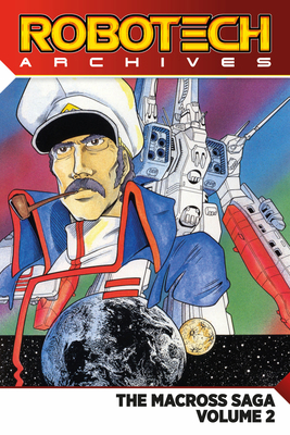 Robotech Archives: The Macross Saga Vol. 2 1785862952 Book Cover