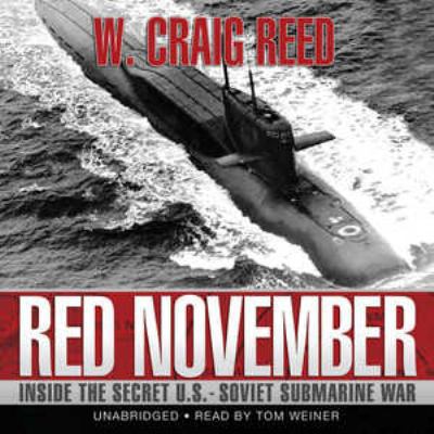 Red November: Inside the Secret U.S.-Soviet Sub... 1441752676 Book Cover