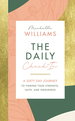 The Daily Check-In: A Sixty Day Journey to Find... 1713651505 Book Cover