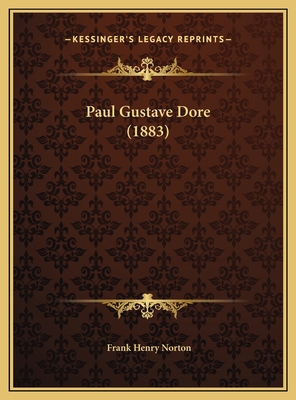 Paul Gustave Dore (1883) 1169536883 Book Cover