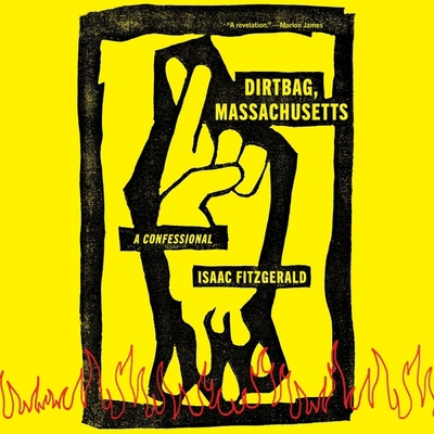 Dirtbag, Massachusetts: A Confessional B0BSKWRVYN Book Cover