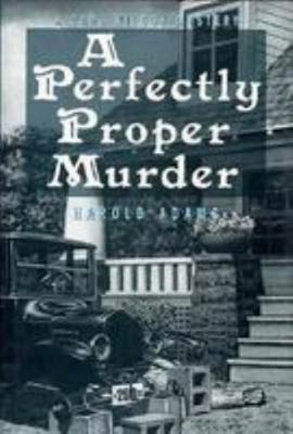 A Perfectly Proper Murder: A Carl Wilcox Mystery 0802732372 Book Cover