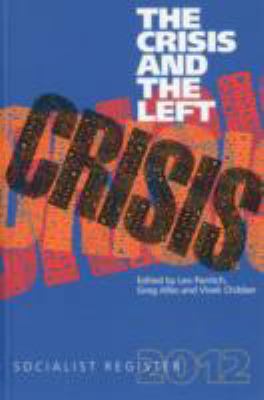 Socialist Register: Crisis and the Left 0850366828 Book Cover