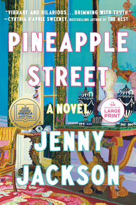 Pineapple Street: A GMA Book Club Pick (a Novel) [Large Print] 0593676718 Book Cover