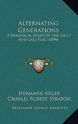 Alternating Generations: A Biological Study Of ... 1166518744 Book Cover
