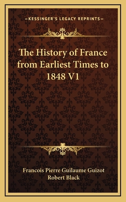 The History of France from Earliest Times to 18... 1163338036 Book Cover