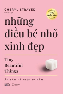 Tiny Beautiful Things: Advice from Dear Sugar [Vietnamese] 6047789005 Book Cover
