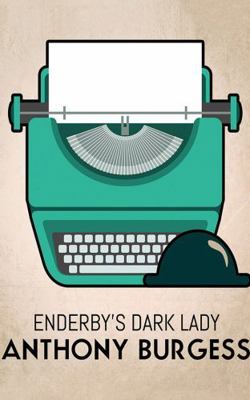 Enderby's Dark Lady 1799765709 Book Cover