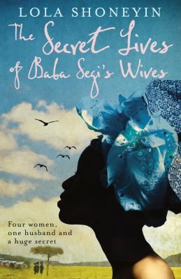 The Secret Lives of Baba Segi's Wives 1846687497 Book Cover