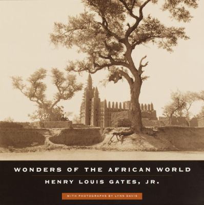 Wonders of the African World 0375709487 Book Cover