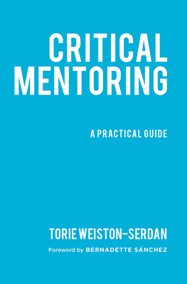Critical Mentoring: A Practical Guide 1620365510 Book Cover