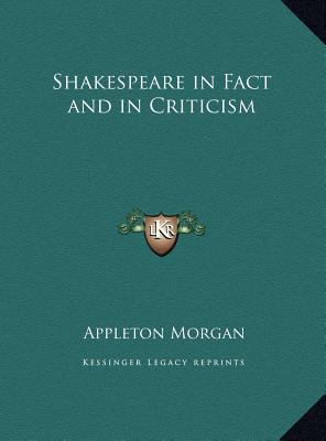 Shakespeare in Fact and in Criticism 1169775047 Book Cover